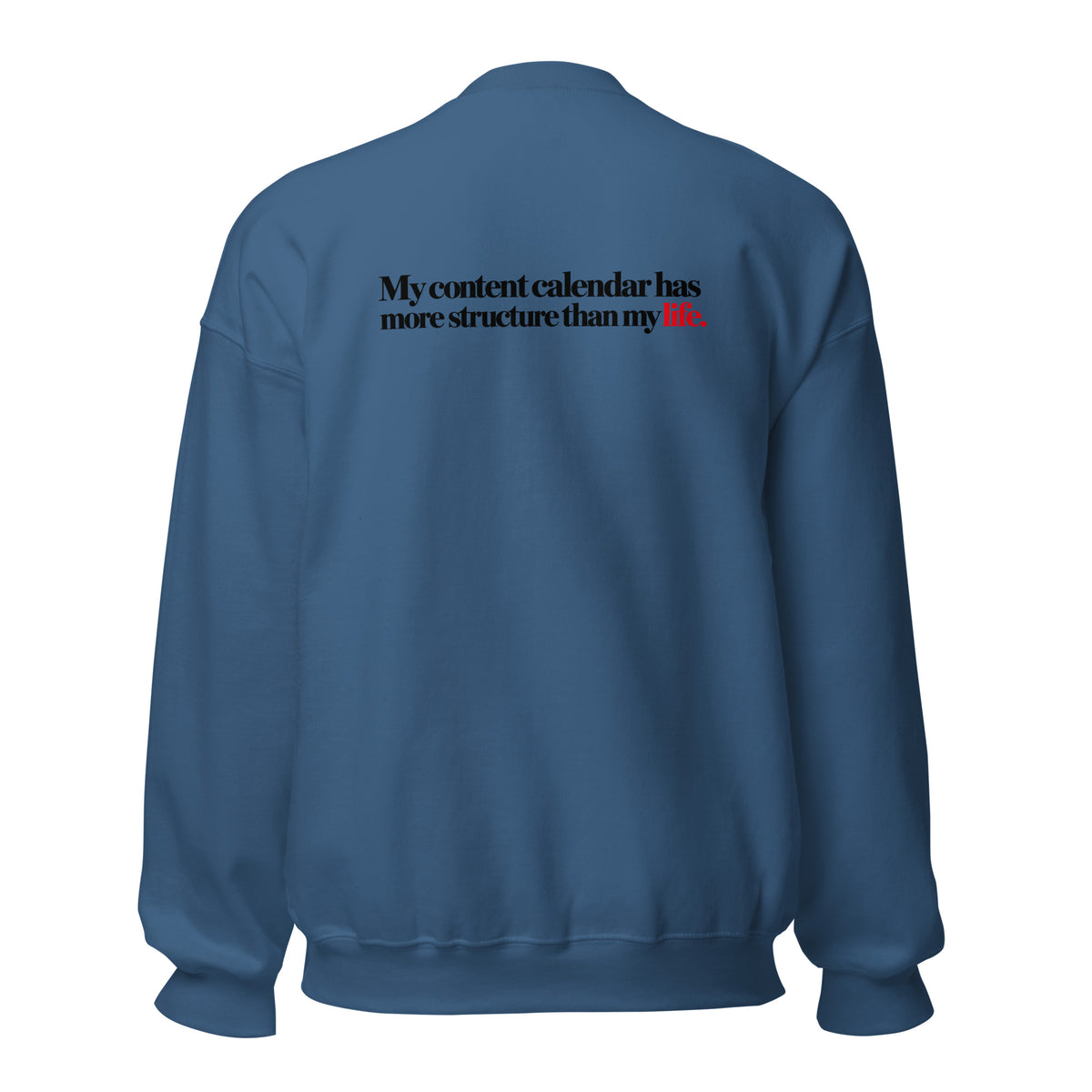 Sweatshirt "My Content Calendar", cor azul índigo, costas