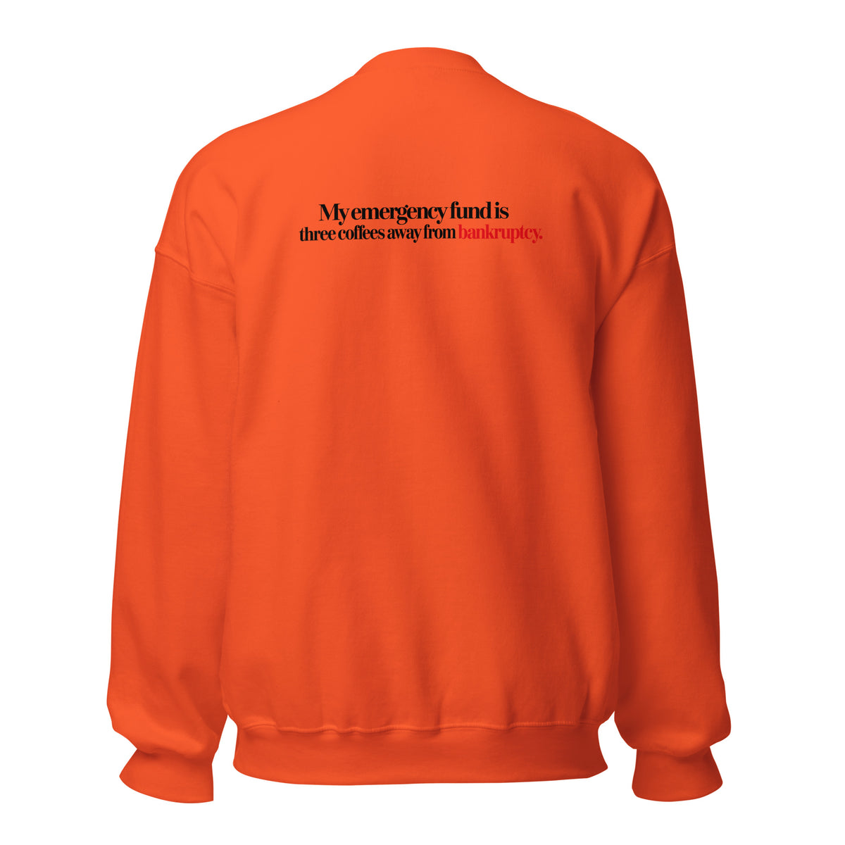 Sweatshirt "My Emergency Fund", cor laranja, costas