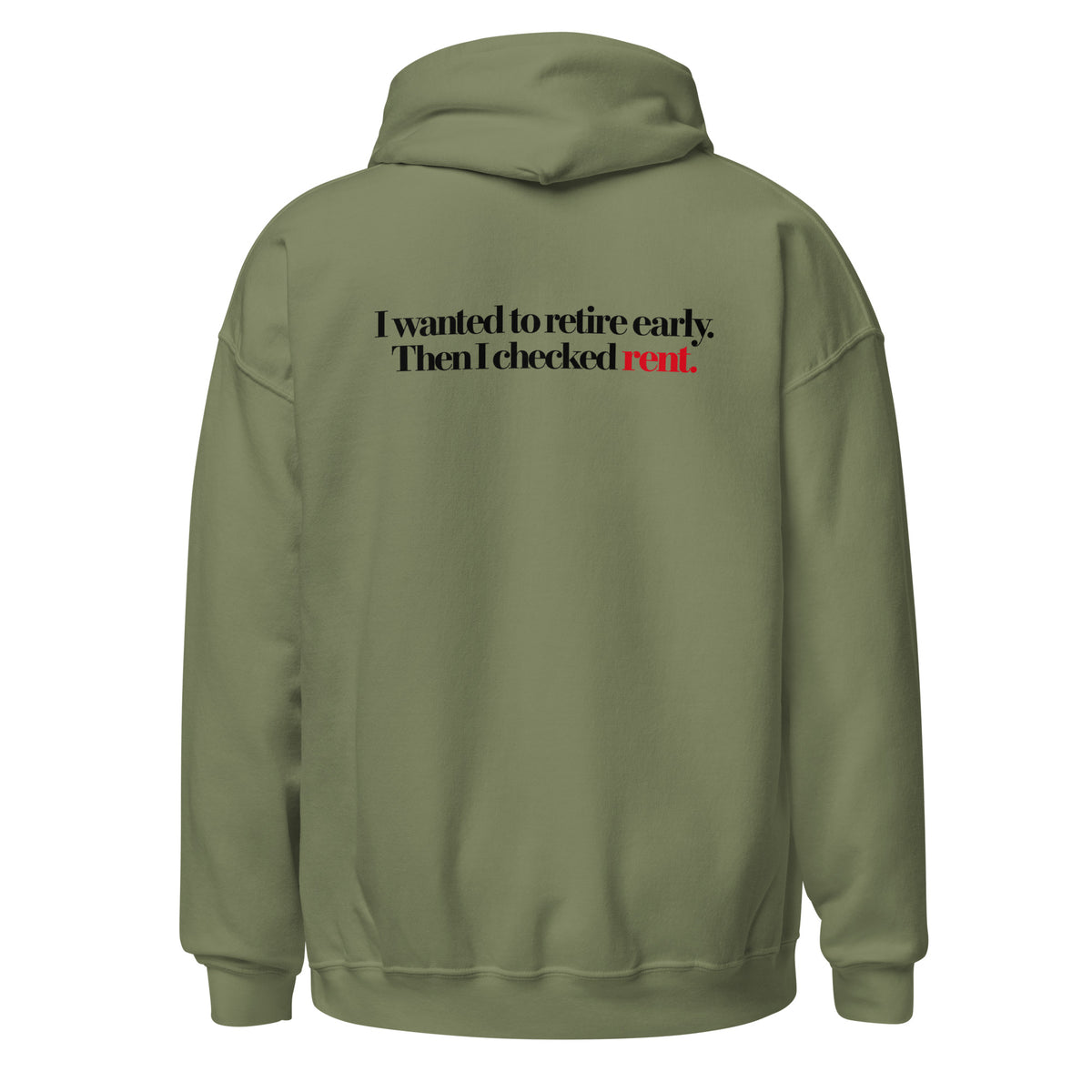 Hoodie "I Wanted To Retire Early", cor verde militar, costas