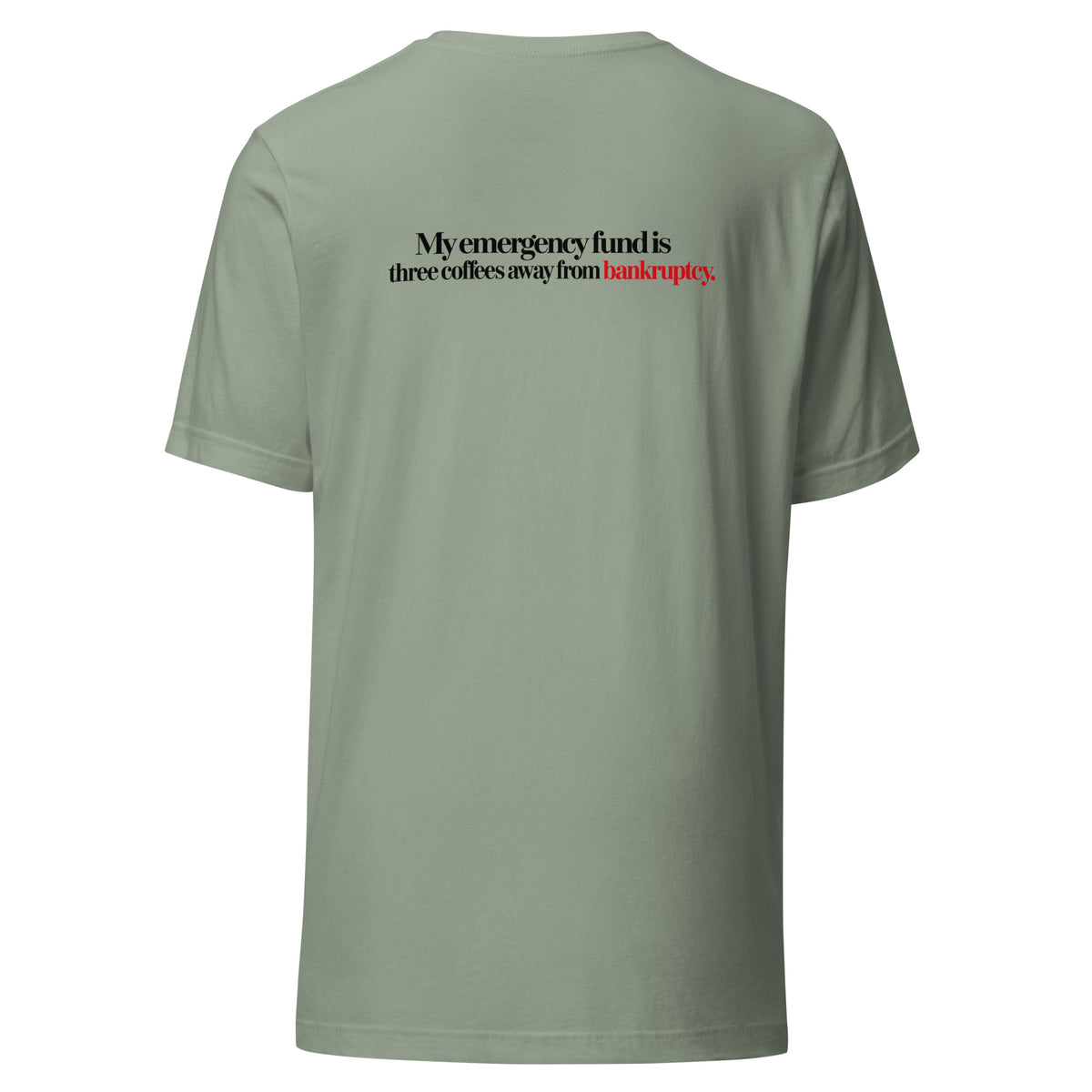 T-shirt "My Emergency Fund", cor verde sálvia, costas