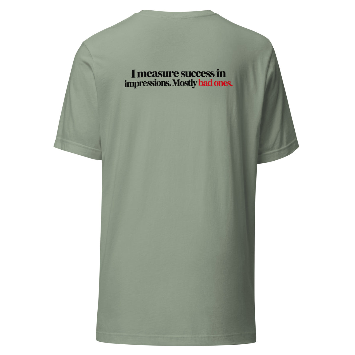 T-shirt "Impressions. Mostly Bad Ones.", cor verde sálvia, costas