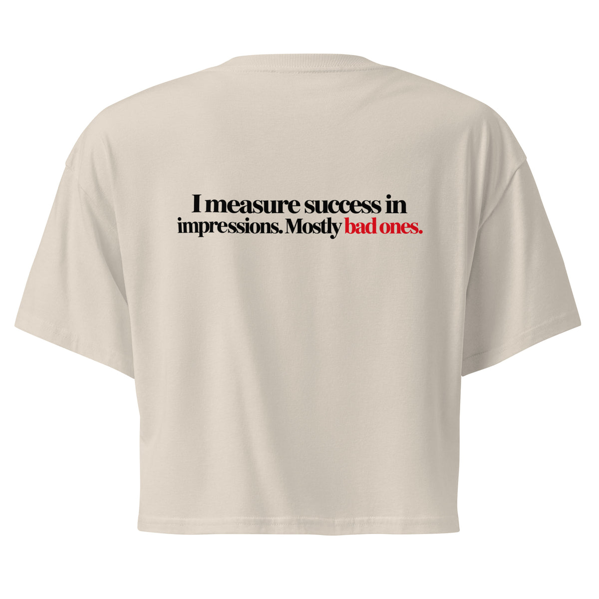 T-shirt Cropped "Impressions. Mostly Bad Ones.", cor osso, costas